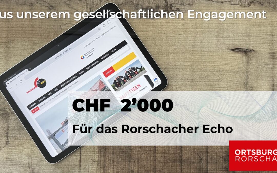 Das «Rorschacher Echo»: Damit wir wissen, was läuft